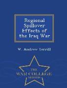 Regional Spillover Effects of the Iraq War - War College Series