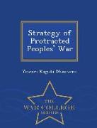 Strategy of Protracted Peoples' War - War College Series