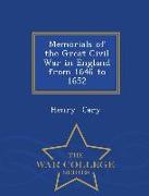 Memorials of the Great Civil War in England from 1646 to 1652 - War College Series