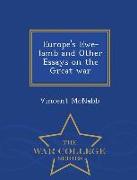 Europe's Ewe-Lamb and Other Essays on the Great War - War College Series