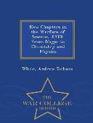 New Chapters in the Warfare of Science, XVIII: From Magic to Chemistry and Physics - War College Series