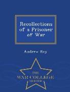 Recollections of a Prisoner of War - War College Series