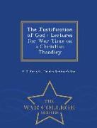 The Justification of God: Lectures for War-Time on a Christian Theodicy - War College Series