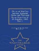 Chemical Warfare Service, Materiel Status and Principal Items Report as of 20 January, 1945, Part 1 - War College Series