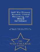 Gulf War Illnesses: Research, Clinical Monitoring, and Medical Surveillance - War College Series