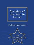 Sketches of the War in Greece - War College Series