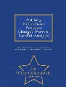 Military Retirement: Proposed Changes Warrant Careful Analysis - War College Series