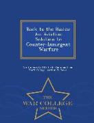 Back to the Basics: An Aviation Solution to Counter-Insurgent Warfare - War College Series