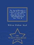 The Age of Pericles: A History of the Politics and Arts of Greece from the Persian to the Peloponnesian War. Vol. II - War College Series