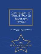Campaigns of World War II: Southern France - War College Series