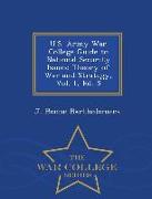 U.S. Army War College Guide to National Security Issues: Theory of War and Strategy, Vol. 1, Ed. 5 - War College Series