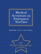 Marked Severities in Philippine Warfare - War College Series