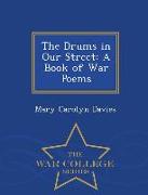 The Drums in Our Street: A Book of War Poems - War College Series