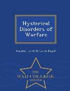 Hysterical Disorders of Warfare - War College Series