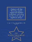 History of the Seventy-Ninth Regiment Indiana Volunteer Infantry in the Civil War of Eighteen Sixty- - War College Series