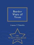 Border Wars of Texas - War College Series