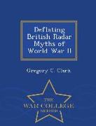 Deflating British Radar Myths of World War II - War College Series