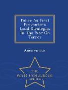 Police as First Preventers: Local Strategies in the War on Terror - War College Series