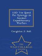 Ebo: The Quest for Synergy in Ancient Expeditionary Warfare - War College Series