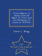 From Salerno to Rome: General Mark W. Clark and the Challenge of Coalition Warfare - War College Series