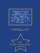 Nicaragua: War of the Filibusters ... with Introductory Chapter by Hon. L. Baker. the Nicaraguan Canal, by Hon. W. A. Maccorkle