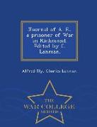 Journal of A. E., a Prisoner of War in Richmond. Edited by C. Lanman. - War College Series