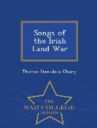 Songs of the Irish Land War - War College Series
