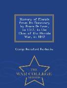 History of Florida from Its Discovery by Ponce de Leon, in 1512, to the Close of the Florida War, in 1842 - War College Series