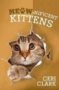 Meow-nificent Kittens: The Secret Personal Internet Address & Password Log Book for Kitten & Cat Lovers