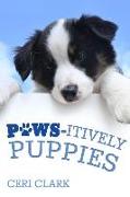 Paws-itively Puppies: The Secret Personal Internet Address & Password Log Book for Puppy & Dog Lovers