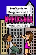 Fun Words to Exaggerate with Hyperbole