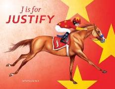 J Is for Justify: Famous Horses Racing Through the Alphabet