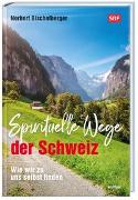 Spirituelle Wege der Schweiz
