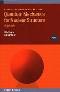 Quantum Mechanics for Nuclear Structure: A Primer