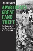 Apartheid's Great Land Theft