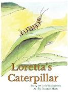 Loretta's Caterpillar (hardcover)