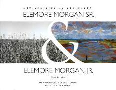 Art and Life in Louisiana: Elemore Morgan Sr. & Elemore Morgan Jr