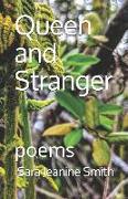 Queen and Stranger: poems