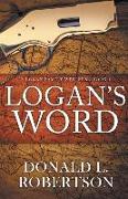 Logan's Word: A Logan Family Western-Book 1