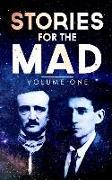 Stories for the Mad: Volume One