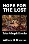 Hope For The Lost: The Case For Evangelical Universalism