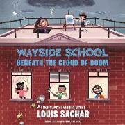 Wayside School Beneath the Cloud of Doom