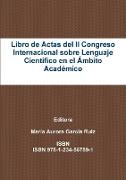 Libro de Actas del II Congreso Internacional sobre Lenguaje Científico en el Ámbito Académico