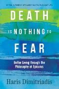 Death is Nothing to Fear