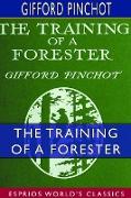 The Training of a Forester (Esprios Classics)