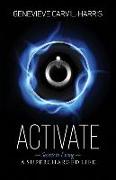 Activate: Secrets to Living A SUPERCHARGED LIFE