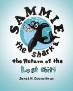 Sammie the Shark and the Return of the Lost Gift