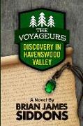 The Voyageurs: Discovery In Havenswood Valley