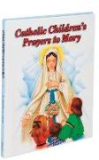 Catholic Children's Prayers to Mary