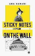 Sticky Notes on the Wall